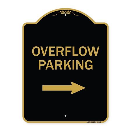 SIGNMISSION Overflow Parking W/ Right Arrow, Black & Gold Aluminum Architectural Sign, 18" x 24", BG-1824-23515 A-DES-BG-1824-23515